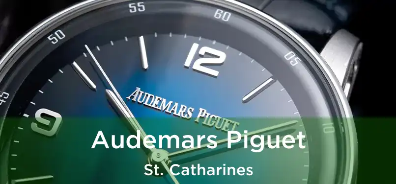 Audemars Piguet St. Catharines