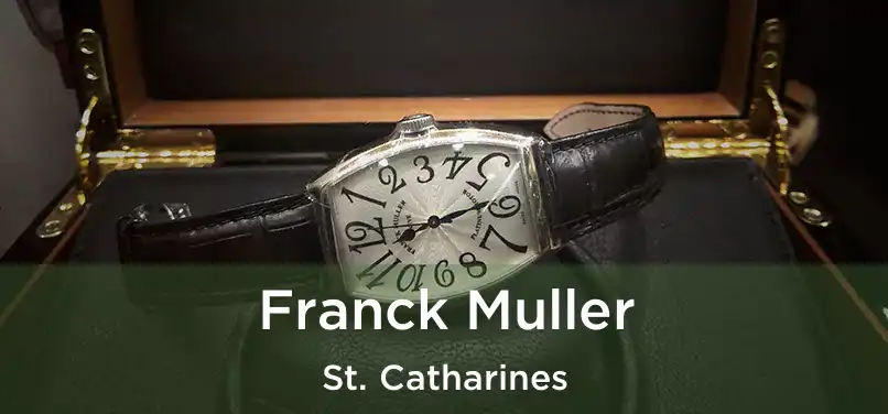  Franck Muller St. Catharines
