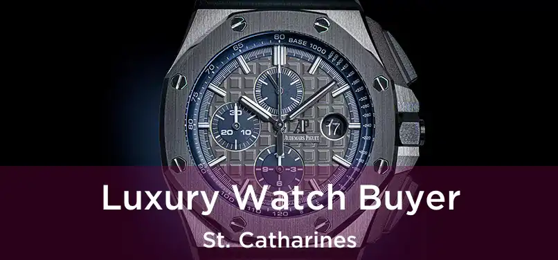  Luxury Watch Buyer St. Catharines