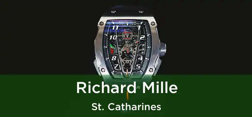  Richard Mille St. Catharines