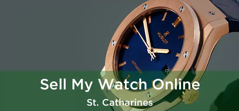  Sell My Watch Online St. Catharines